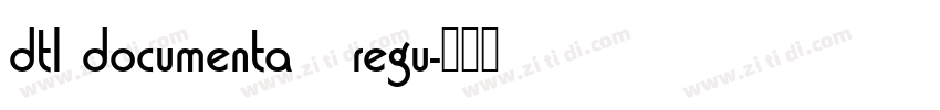 dtl documenta   regu字体转换